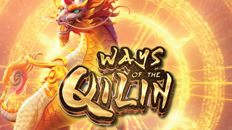 ทดลองเล่นสล็อต Ways Of The Qilin – ล่าขุมทรัพย์ในแดนกิเลน ลุ้นรวยทุกเบท